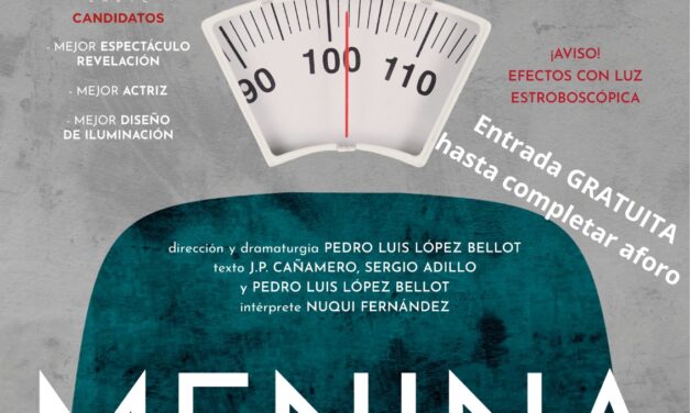 El miércoles, 20 de noviembre, se representará en el CENTRO CULTURAL “VIRGEN DEL CARMEN” de Torrevieja la obra «MENINA, SOY UNA PUTA OBRA DE VELÁZQUEZ», del Festival de Teatro de Cáceres