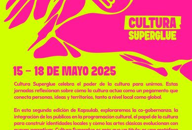 Kapsulab “Cultura Superglue”: las jornadas que exploran el poder de la cultura para conectar 