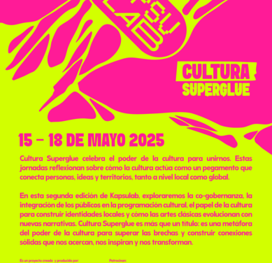 Kapsulab “Cultura Superglue”: las jornadas que exploran el poder de la cultura para conectar 