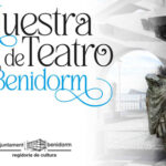 Cuenta atrás para la III edición de la Muestra de Teatro de Benidorm