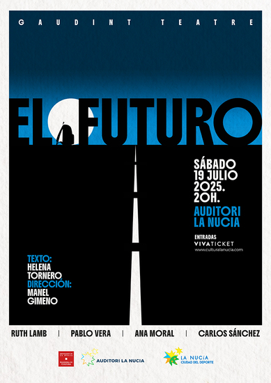 El Futuro de Gaudint Teatre a l’Auditori de La Nucia el dissabte 19 de juliol 2025 a les 20 h