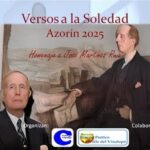 “Versos a la Soledad” Azorín 2025. Homenaje a José Martínez Ruiz