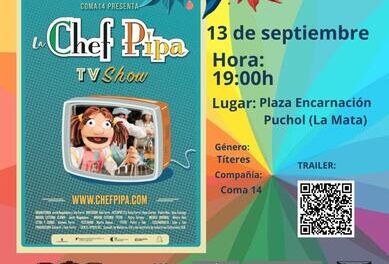 Vuelve el teatro de calle con el espectáculo de títeres LA CHEF PIPA, en la Plaza de Encarnación Puchol de La Mata