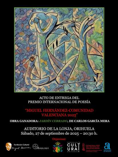 Este próximo sábado se celebrará en Orihuela el acto de entrega del PREMIO INTERNACIONAL DE POESÍA “MIGUEL HERNÁNDEZ-COMUNIDAD VALENCIANA” 2025