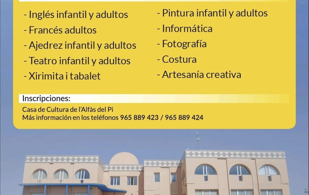 Obert el termini d’inscripció per als cursos i tallers de la Casa de Cultura de l’Alfàs del Pi