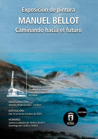 Exposición de pintura “Caminando hacia el futuro” de Manuel Bellot en el Forn Cultural de Petrer