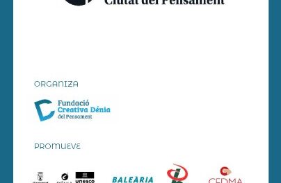 Dénia, Ciutat del Pensament’ obri a la ciutadania espais de reflexió i diàleg entorn del territori, ciències socials, art, empresa i humanitats