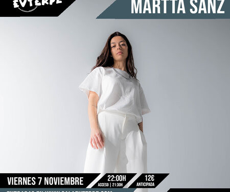 Martta Sanz llega este fin de semana en Sala Euterpe