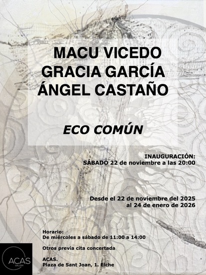 La galería ACAS de Elche inaugura este sábado inaugurará la exposición colectiva ECO COMÚN