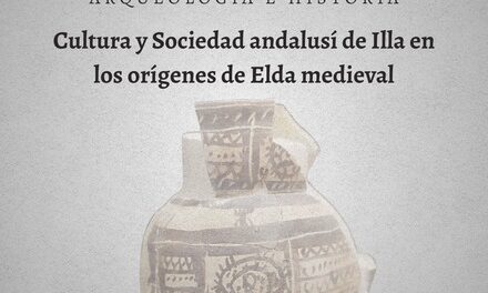 Elda acull el XXI Seminari d’Arqueologia i Història centrat en la cultura andalusina de Illa i els orígens medievals de la ciutat