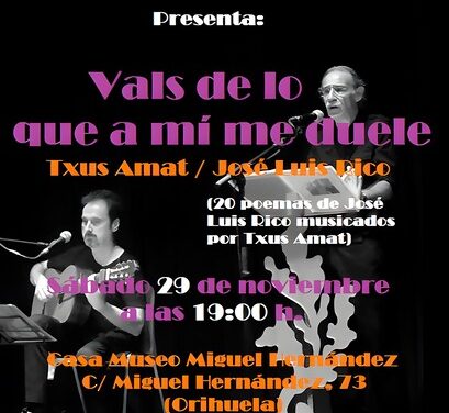 El músico TXUS AMAT y el poeta JOSÉ LUIS RICO ofrecerán este sábado un recital en la Casa Museo de Miguel Henández 