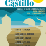 El ciclo ‘Flamenco en el Castillo’ ofrece dos nuevas citas en el Castillo de Santa Bárbara 