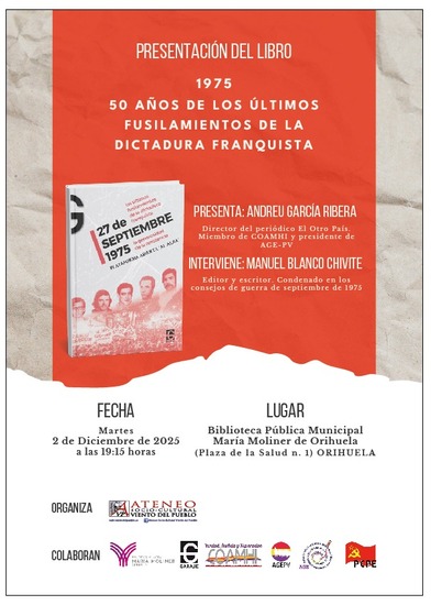 Este martes se presentará en Orihuela un libro sobre los últimos fusilamientos de la dictadura franquista