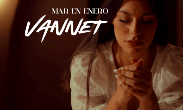 VANNET lanza su nueva canción “Mar en Enero”