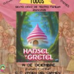 Este domingo, 14 de diciembre, continúa el VI CICLO DE TEATRO PARA TODOS, con el estreno mundial de HANSEL Y GRETEL, EL MUSICAL