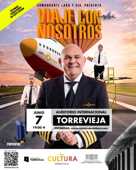 El comandante Lara aterriza en Torrevieja con su espectáculo “VIAJE CON NOSOTROS”