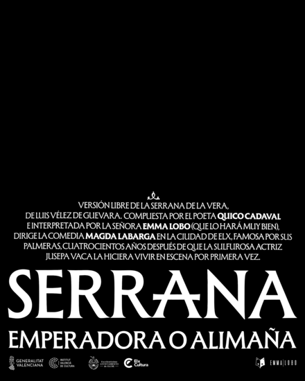 El Teatre Arniches ofrece el estreno absoluto de la producción alicantina ‘Serrana: emperadora o alimaña’