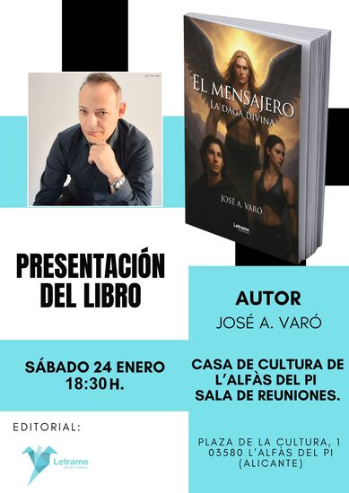 José A. Varó presentarà la seua novel·la ‘El Mensajero. La Daga Divina’ el dissabte a l’Alfàs del Pi