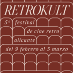 Arranca la 5ª edición de RetrokultFest, el festival de Cine Retro de Alicante