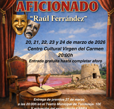 VI CONCURSO NACIONAL DE TEATRO AFICIONADO “RAÚL FERRÁNDEZ” de Torrevieja, que se celebrará del 20 al 24 de marzo
