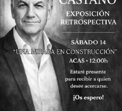 Exposición retrospectiva del artista ilicitano Ángel Castaño: “Una mirada en construcción” en ACAS