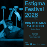 El Teatro Chapí de Villena acoge el espectáculo de circo “Con traumas y a lo loco” en el marco del V Estigma Festival
