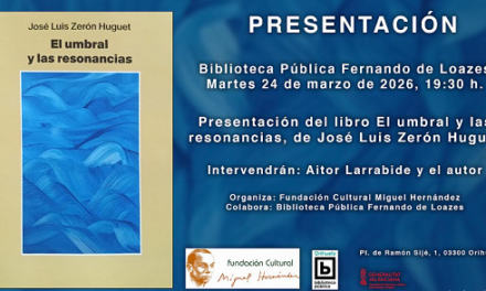 Este próximo martes se presentará en Orihuela el nuevo libro de José Luis Zerón Huguet