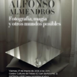 Charla magistral en Petrer “Fotografía, magia y otros mundos posibles” con Alfonso Almendros