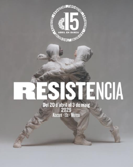 ‘Abril en Danza’ celebra su XV Aniversario bajo el lema Resistencia y presenta las primeras novedades