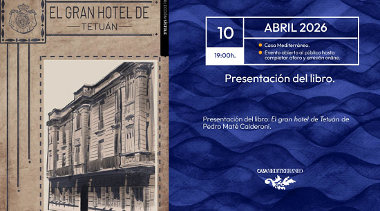 Presentació del llibre «El Gran Hotel de Tetuan» de Pedro Maté Calderoni