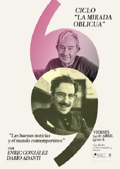 El Instituto Gil-Albert reúne a Enric González y Darío Adanti para abrir un nuevo ciclo de conversaciones  