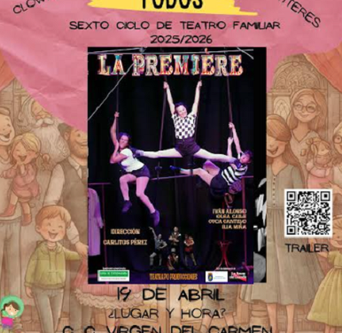 El Centro Cultural Virgen del Carmen celebra el día mundial del circo con el espectáculo “LA PREMIERE”