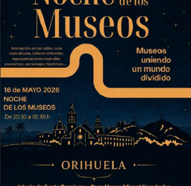 Orihuela celebrará la Noche de los Museos 2026 con teatro, música, talleres y apertura extraordinaria de espacios patrimoniales