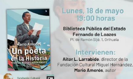 Aquest pròxim dilluns es presentarà a Oriola la nova biografia sobre Miguel Hernández escrita per l’historiador Mario Amorós