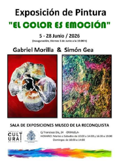 Cultura de Orihuela inaugura la exposición ‘El color es emoción’ de Gabriel Morilla y Simón Gea en el Museo de la Reconquista