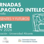 VI Jornadas sobre Discapacidad Intelectual y del Desarrollo. Retos presentes y futuros