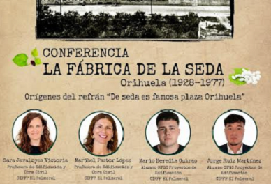 Patrimonio Histórico recupera la memoria de la antigua Fábrica de la Seda de Orihuela con una conferencia sobre su legado industrial