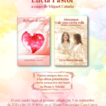 Presentación de las últimas obras de Lucía Pastor Amorós: «Refugio de voz» –Poesía– y «Aforismos de una cierta vida» –Reflexiones, poesía y frases–