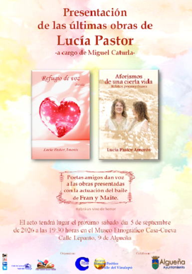 Presentación de las últimas obras de Lucía Pastor Amorós: «Refugio de voz» –Poesía– y «Aforismos de una cierta vida» –Reflexiones, poesía y frases–