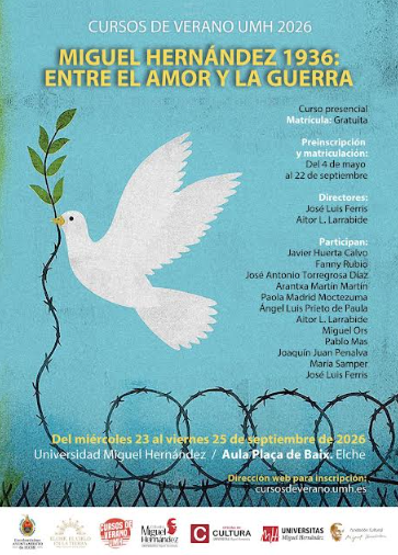 Este próximo miércoles se iniciará en Elche el curso de verano “Miguel Hernández, 1936: entre el amor y la guerra”