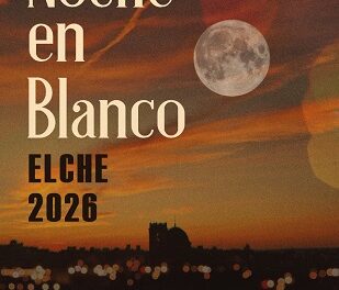La Noche en Blanco en Elche el 26 de septiembre en su tercera edición