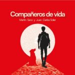 Presentación de la obra “Compañeros de vida”  del periodista Martín Sanz y el fotógrafo Juan Carlos Soler