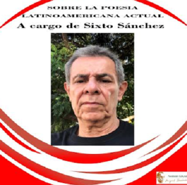 Mañana lunes el poeta y profesor venezolano Sixto Sánchez ofrecerá en Orihuela una conferencia y recital sobre la poesía latinoamericana actual