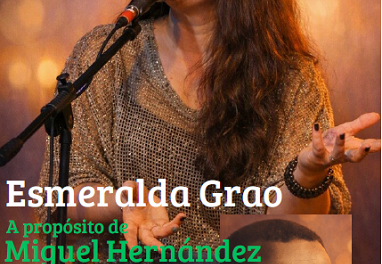 Este próximo viernes Esmeralda Grao homenajeará en Orihuela a Miguel Hernández de la mano de la Fundación del poeta