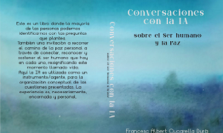 Converses amb la IA. Sobre l’ésser humà i la pau a càrrec de Francesc A. Cucarella Durá
